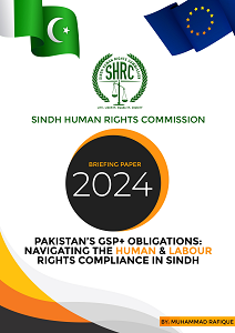 Pakistan’s GSP+ Obligations: Navigating the Human & Labour Rights Compliance in Sindh